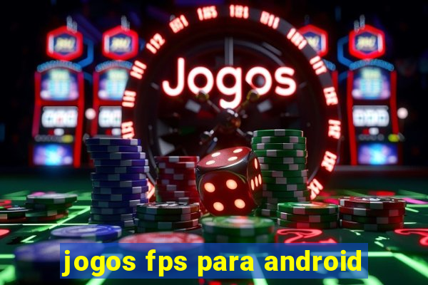 jogos fps para android